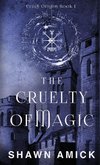 The Cruelty of Magic