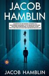 Jacob Hamblin A Narrative of His Personal Experience as a Frontiersman Missionary to the Indians and Explorer, Disclosing Interpositions of Providence, Severe Privations, Perilous Situations and Remarkable Escapes