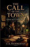 The Call of the Town