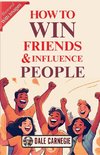 How to Win Friends & Influence People (Illustrated)