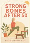 Strong Bones After 50