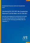 Verordnung (EU) 2021/821 des Europäischen Parlaments und des Rates vom 20. Mai 2021