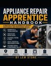 Appliance Repair Apprentice Handbook