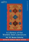 A Library of the World's Best Literature - Ancient and Modern - Vol. VII (Forty-Five Volumes); Bunner - Calverley