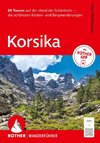 ROTHER Wanderführer Korsika. 88 Touren auf der 'Insel der Schönheit' - die schönsten Küsten- und Bergwanderungen