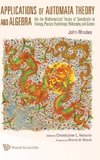 APPLICATIONS OF AUTOMATA THEORY &ALGEBRA