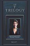 The T Trilogy