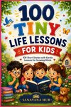 100 Tiny Life Lessons for Kids