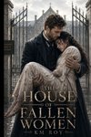 The House of Fallen Women