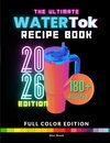 The Ultimate Watertok Recipe Book
