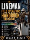 THE LINEMAN FIELD OPERATIONS HANDBOOK