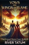 Vows and Wings of Flame
