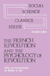 The French Revolution and the Psychology of Revolution