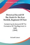 Historical Record Of The Ninth Or The East Norfolk, Regiment Of Foot