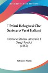 I Primi Bolognesi Che Scrissero Versi Italiani