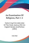 An Examination Of Religions, Part 1-2
