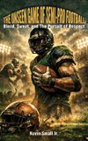 The Unseen Game of Semi-Pro Football