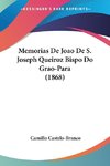 Memorias De Joao De S. Joseph Queiroz Bispo Do Grao-Para (1868)