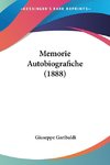 Memorie Autobiografiche (1888)