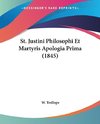 St. Justini Philosophi Et Martyris Apologia Prima (1845)