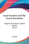 Secret Societies And The French Revolution