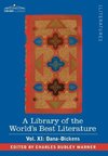 A Library of the World's Best Literature - Ancient and Modern - Vol. XI (Forty-Five Volumes); Dana-Dickens