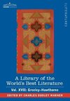 A Library of the World's Best Literature - Ancient and Modern - Vol. XVII (Forty-Five Volumes); Greeley-Hawthorne