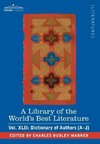 A Library of the World's Best Literature - Ancient and Modern - Vol.XLII (Forty-Five Volumes); Dictionary of Authors (A-J)