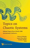 TOPICS ON CHAOTIC SYSTEMS