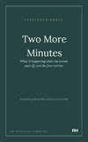 Two More Minutes