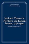 National Theatre in Northern and Eastern Europe, 1746 1900