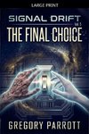 The Final Choice