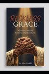 Reckless Grace