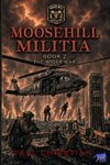 Moose Hill Militia Book 2