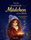 Für das wunderbarste Mädchen auf der Welt - Adventskalender für Kinder