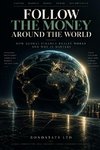 Follow the Money Around the World