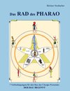Das Rad des Pharao