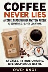 Coffee Never Lies