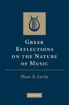 Greek Reflections on the Nature of Music