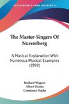 The Master-Singers Of Nuremberg