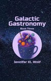 Galactic Gastronomy