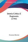Istoria Critica E Ragionata (1794)