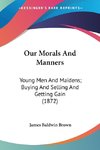 Our Morals And Manners