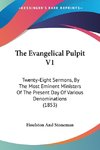 The Evangelical Pulpit V1