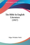 The Bible In English Literature (1917)