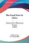 The Good News In Africa
