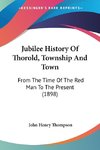 Jubilee History Of Thorold, Township And Town