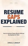 Resume Gaps Explained