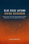 Blue Ridge Autumn Hiking Guidebook