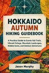 Hokkaido Autumn Hiking Guidebook